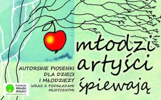 Fundacja "Młodzi Artyści" zaprasza do udziału w Ogólnopolskim Konkursie na Teksty Piosenek