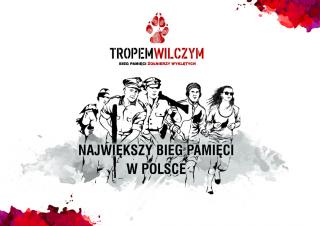 Po raz drugi pobiegniemy Wilczym Tropem- Pamięć Żołnierzom Wyklętym
