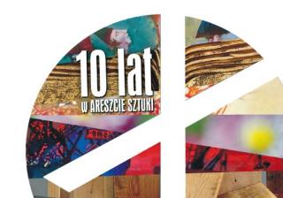 Zapraszamy na otwarcie wystawy „10 lat Aresztu Sztuki”