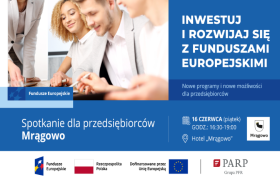 Inwestuj i rozwijaj się z funduszami europejskimi. Weź udział w spotkaniu w Mrągowie!