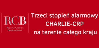 Trzeci stopień alarmowy CHARLIE–CRP w Polsce